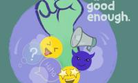 Sujet des Projekts; Faust, Emojis und „I am good enough“